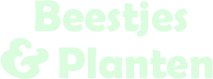 Beestjes en Planten